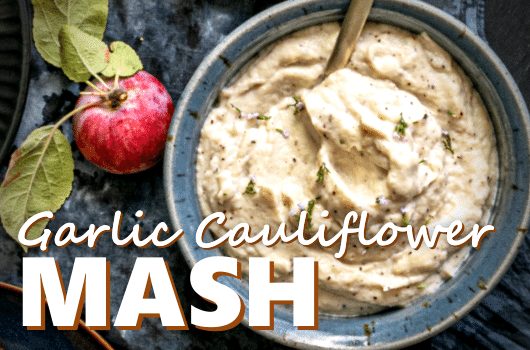 Garlic Cauliflower Mash