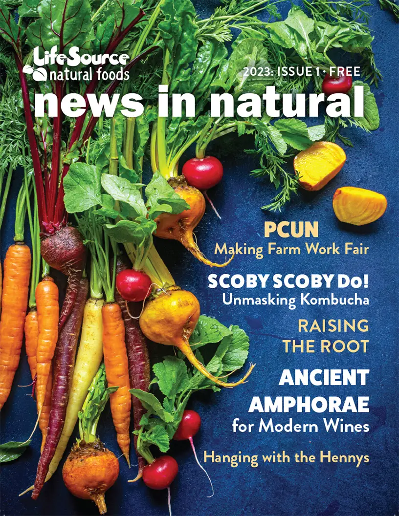 Spring 2023 News In Natural Magazine - A publication of LifeSource Natural Foods - Salem Oregon