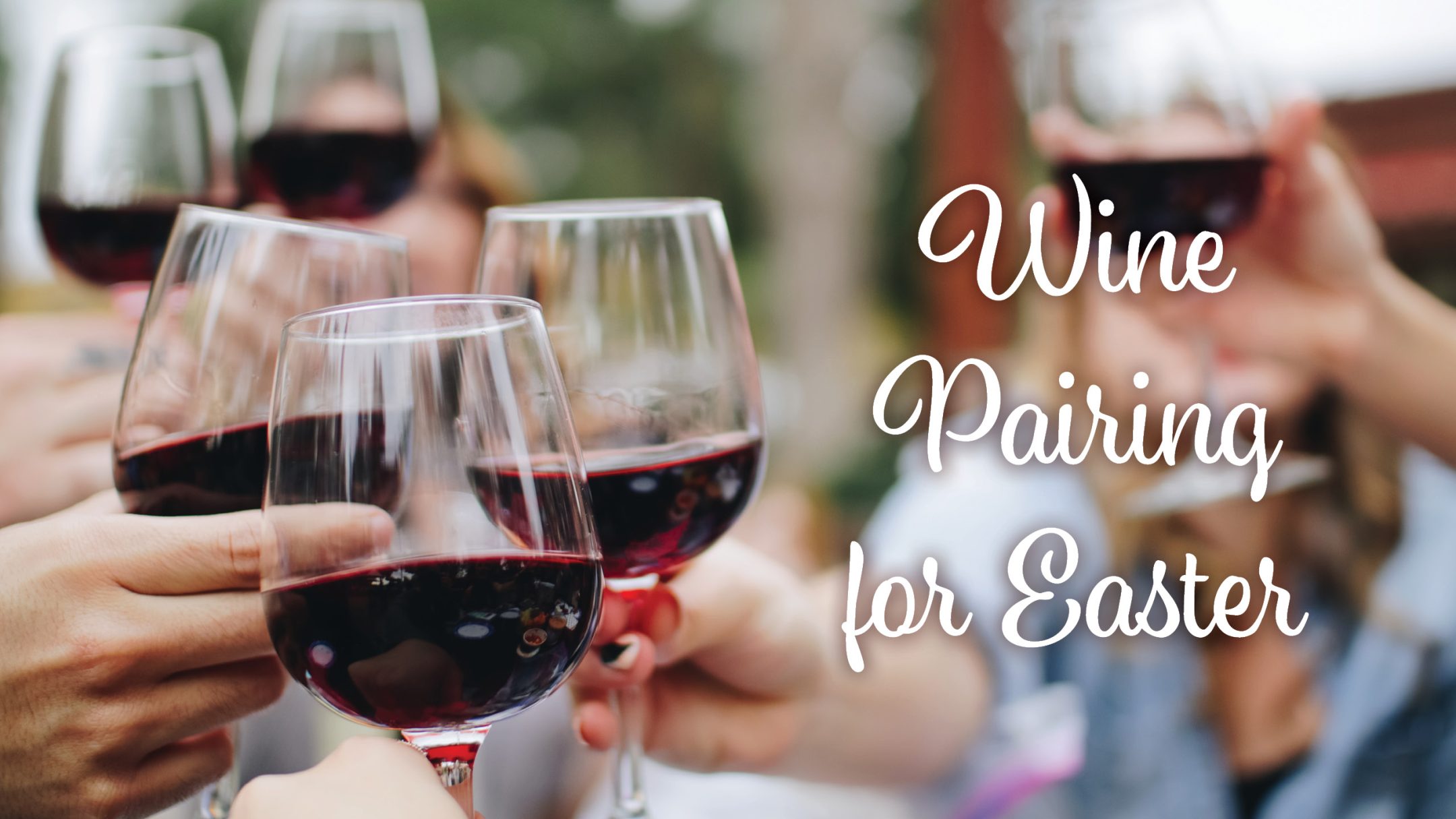 Wine Pairing For Easter