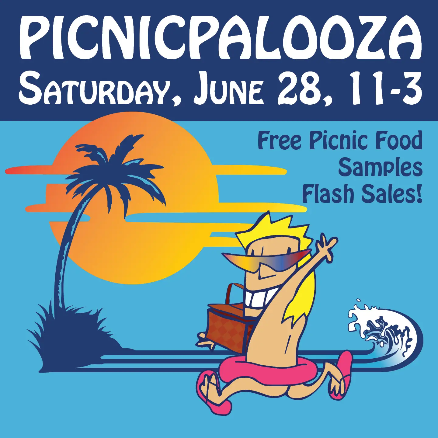 Picnicpalooza is Saturday, June 28 from 11-3. Free picnic food samples, flash sales