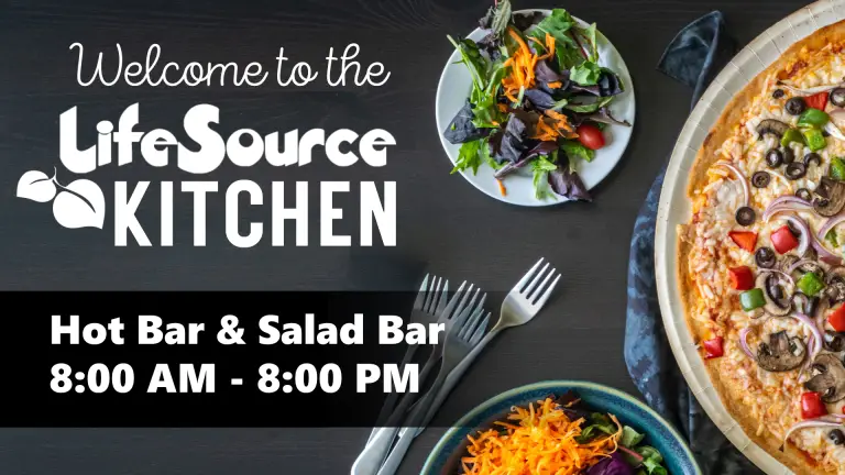 Delicious LifeSource pizza and salad. Hot bar & salad bar open 8 AM-8 PM